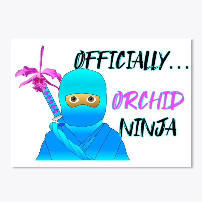 OFFICIALLY ORCHID NINJA II 